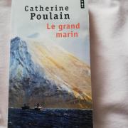 Le Grand Marin, Catherine Poulain